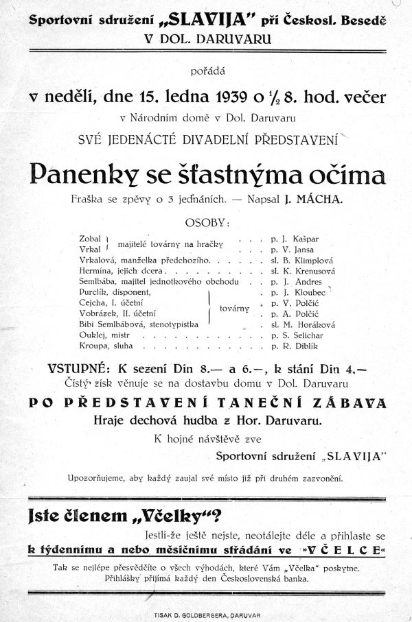 Češke amaterske predstave nisu uvježbavale samo češke besede, iz sačuvanih plakata vidimo da su u okolici Daruvaru češke predstave uvježbavali i vatrogasci, sokolska te nogometna društva. (Arhiv Saveza Čeha)