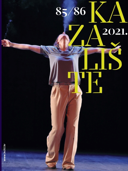 <em>Kazalište, časopis za kazališnu umjetnost</em>, gl. ur. Željka Turčinović, br. 85/86, god. XXIV, Hrvatski centar ITI, 2021.