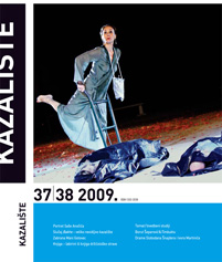 Kazalište, časopis za kazališnu umjetnost, ur. Željka Turčinović, Hrvatski centar ITI Unesco, br. 37/38 2009.