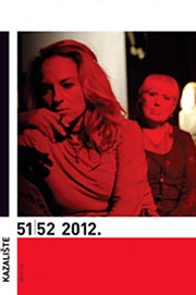 Kazalište, časopis za kazališnu umjetnost, gl. ur. Željka Turčinović, br. 51/52, Hrvatski centar ITI UNESCO, 2012.